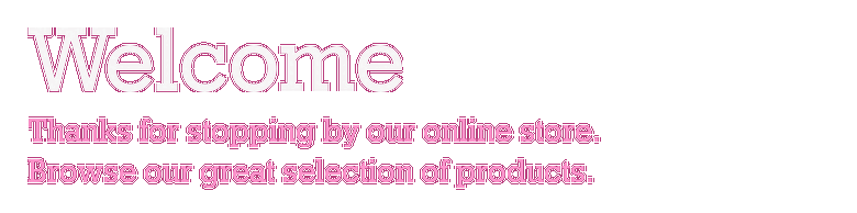 Welcome to our store